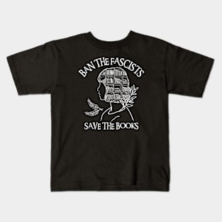 Ban The Fascists Save The Books Kids T-Shirt